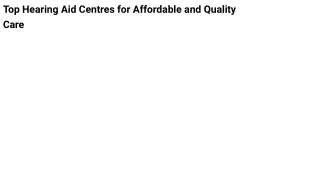Top Hearing Aid Centres for Affordable and Quality Care