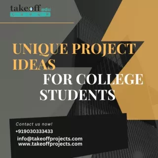 Unique Project Ideas for College Students at Takeoff Edu Group