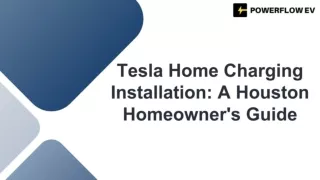 Tesla Home Charging Installation_ A Houston Homeowner's Guide(7)