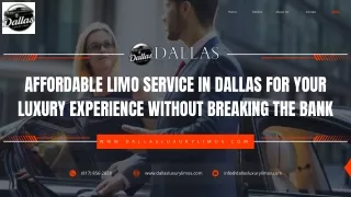 Affordable Limo Service in Dallas for your Luxury Experience Without Breaking the Bank