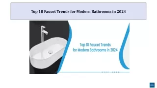 Top 10 Faucet Trends for Modern Bathrooms in 2024