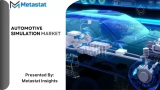 Automotive Simulation Market Size, Share, Growth and Forecast 2031