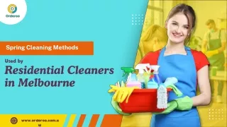 Spring Cleaning Methods Used by Residential Cleaners in Melbourne