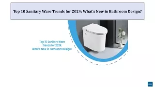 Top 10 Sanitary Ware Trends for 2024: What's New in Bathroom Design ?