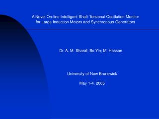 Dr. A. M. Sharaf; Bo Yin; M. Hassan