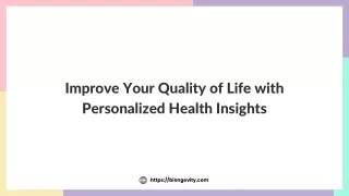 Improve Your Quality of Life with Personalized Health Insights