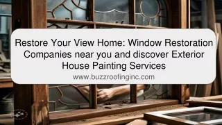 Restore Your View Home: Window Restoration Companies near you