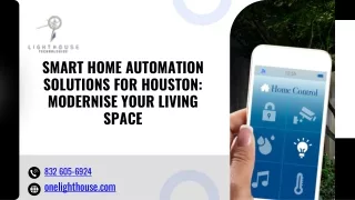 Innovative Home Automation in Houston: Enhance Comfort and Efficiency