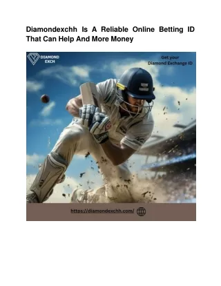 Diamondexchh Is A Reliable Online Betting ID That Can Help And More Money