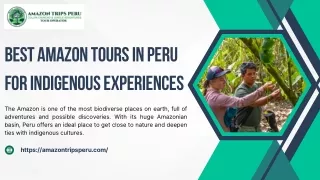 Best Amazon Tours in Peru for Indigenous Experiences