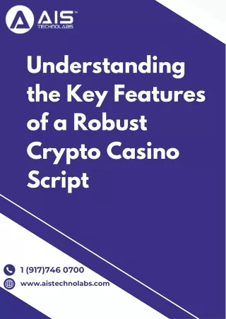 Understanding the Key Features of a Robust Crypto Casino Script