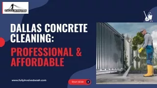 Dallas Concrete Cleaning: Professional & Affordable | Fully Involved Pressure Wa