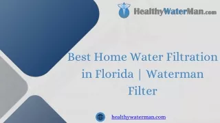 Whole House Water Filtration System Best Waterman Filter Replacements in Florida