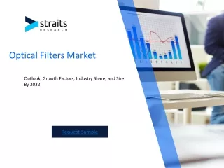 Optical Filters Market Size & Share Analysis - Growth Trends By Forecast Period