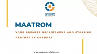 Maatrom your premier recruitment and staffing partner in Chennai