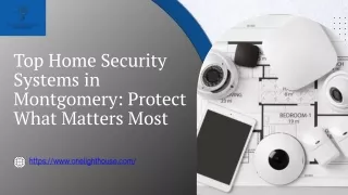 Montgomery’s Trusted Home Security Providers: Advanced Solutions for Total Secu