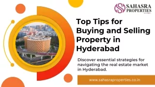 •	Top Tips for Buying and Selling Property in Hyderabad: Expert Strategies