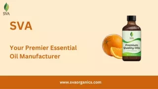 Premium Essential Oil Manufacturer| SVA