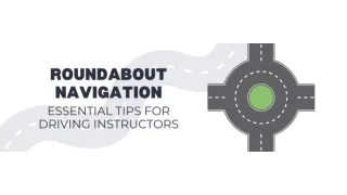 Roundabout Navigation Essential Tips for Driving Instructors