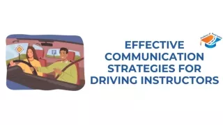 Effective Communication Strategies for Driving Instructors