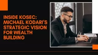 KOSEC Wealth Strategies: Insights from Michael Kodari