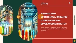 Streamlined Excellence Jordanos – A Top Wholesale Beverage Distributor