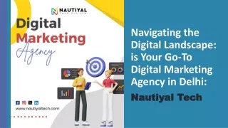 Why Nautiyal Tech is Delhi’s Top Digital Marketing Company