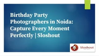 Birthday Party Photographers in Noida | Sloshout