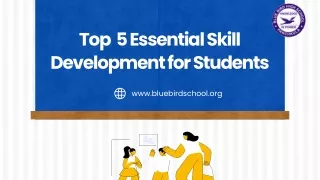 Top  5 Essential Skill Development for Students