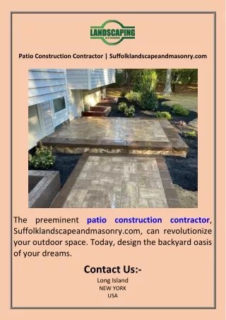 Patio Construction Contractor  Suffolklandscapeandmasonry.com