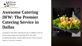 Awesome Catering DFW: The Premier Catering Service in Dallas