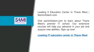 Leading It Education Center In Thane West | Samiinfotech.com