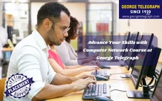 Advance Your Skills with Computer Network Course at George Telegraph