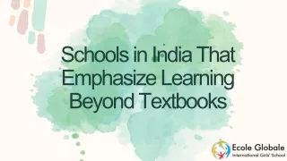 Schools in India That Emphasize Learning Beyond Textbooks