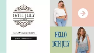 Clothing Manufacturers | 16thjulyexports.com