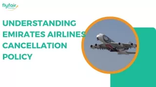 Understanding Emirates Airlines Cancellation Policy