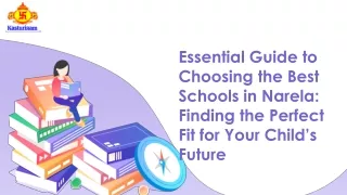 Essential Guide to Choosing the Best Schools in Narela: Finding the Perfect Fit