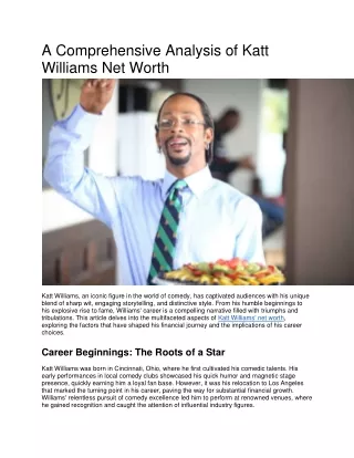 An In-Depth Look at Katt Williams' Net Worth: Successes, Challenges, and Future