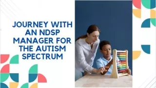 Journey with an NDSP Manager for the Autism Spectrum