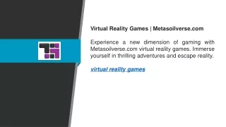 Virtual Reality Games  Metasoilverse.com