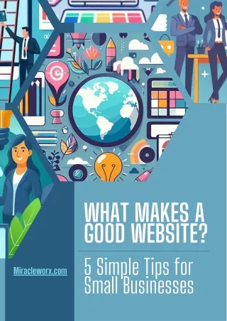 What Makes a Good Website 5 Simple Tips for Small Businesses