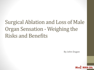 Surgical Ablation and Loss of Male Organ Sensation