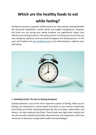 Which are the healthy foods to eat while fasting?