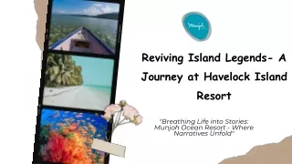 Reviving Island Legends-A Journey at Havelock Island Resort