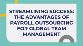 streamlining-success-the-advantages-of-payroll-outsourcing-for-global-team-management