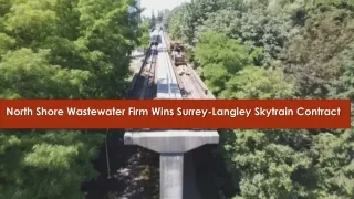 North Shore Wastewater Firm Wins Surrey-Langley Skytrain Contract