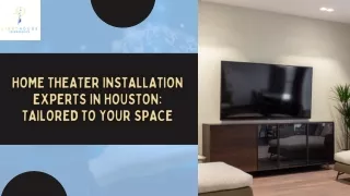 Transform Your Houston Home with Professional Theater Installation