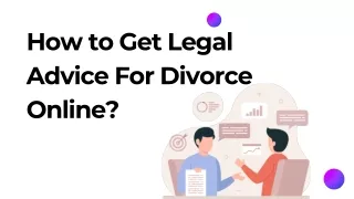 How to Get Legal Advice For Divorce Online