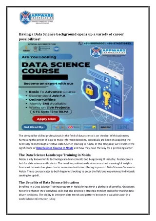 Having a Data Science background opens up a variety of career possibilities