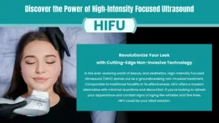 Discover the Power of High-Intensity Focused Ultrasound (HIFU)